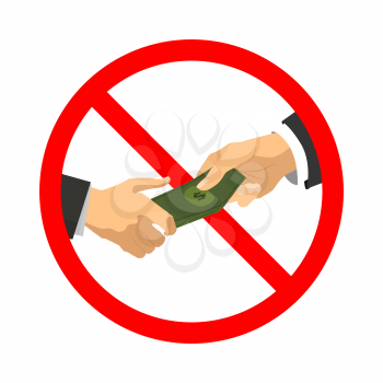 Do not bribe, red forbidden sign with two flat hands holds stack of coupures isolated on white