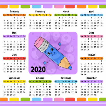 Pencil with eraser. Calendar for 2020 with a cute character. Fun and bright design. Isolated color vector illustration. Cartoon style.