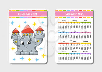 Calendar for 2021 with a cute character. Royal Castle. Pocket size. Fun and bright design. Color isolated vector illustration. Cartoon style.