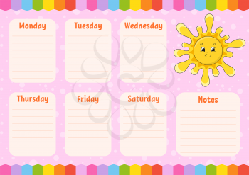School schedule. Cute sun. Timetable for schoolboys. Empty template. Weekly planer with notes. Isolated color vector illustration. Cartoon character.