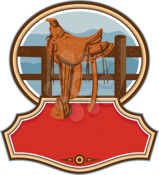 Illustration of an old style western saddle with decoration sitting on ranch fence set inside oval shape with banner in front done in retro style. 