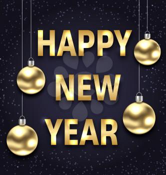 Happy New Year 2018 with Golden Glass Balls, Dark Banner - Illustration Vector