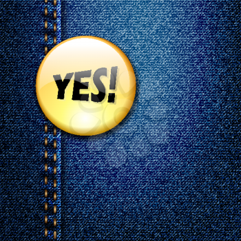 Bright Colorful Badge with word YES! on Denim Fabric Texture 