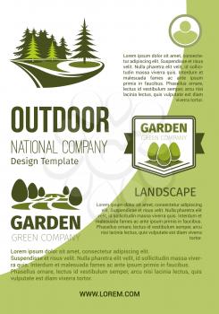 Outdoor green landscape and garden designing company and horticulture organization poster design template. Vector park or forest trees and woodlands greenery, eco parkland plants for gardening