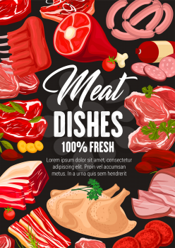 Butcher shop meat and sausages, cooking and gastronomy meaty food products. Vector farm butchery poster of beef steak or pork ham and chicken or turkey leg with brisket, salami and mutton ribs