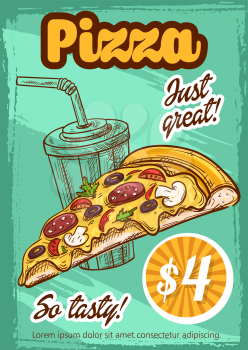 Pizza price card or poster for pizzeria or fast food cinema bistro menu. Vector sketch margherita or carbonara pizza slice with pepperoni sausage, mushrooms or mozzarella cheese and soda drink combo