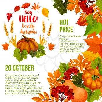 Autumn season sale poster template. Fall leaf, autumn harvest pumpkin vegetable and wheat banner, decorated with orange maple foliage and rowan berry branch for fall seasonal sale promotion design