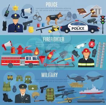 Firefighter, military and police banners. Vector fire extinguisher, water hydrant and truck, military ammunition or aviation transport, policeman traffic lights car, handcuffs or detective fingerprint