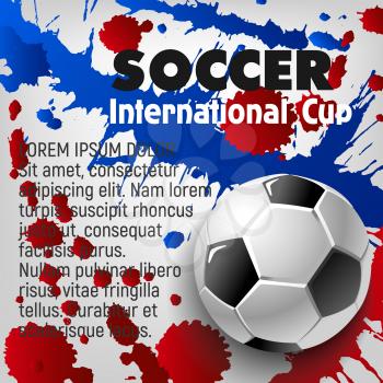 Soccer ball 3d poster of football sport game template. Soccer ball with text layout on grunge background with paint splashes. Football championship match banner or soccer sporting competition design