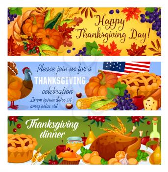 Thanksgiving day greeting or holiday dinner invitation banners. Vector set of American flag, roasted turkey chicken and fruit pie, pumpkin or corn and mushroom harvest cornucopia in maple leaf