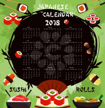 Japanese cuisine calendar 2018 template poster of sushi Asian food. Vector design of sashimi and sushi rolls and salmon fish, bento tempura shrimp in rice and soy sauce or noodles soup and chopsticks