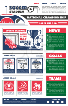 Soccer team club or football sport news web landing page template. Vector design of soccer ball, championship cup award and goal tournament at arena stadium for information and video news