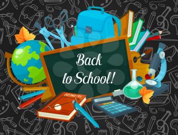 Back to school welcoming poster. Student book, pencil, pen and globe, paint and backpack banner on chalkboard background with sketch pattern of school supplies and equipment for education theme design