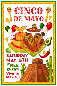 Cinco de Mayo Mexican party invitation flyer for holiday fiesta. Vector Cinco de Mayo celebration Mexico flag balloons, jalapeno pepper or sombrero on poncho and cactus at Mexico Aztec pyramid