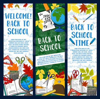 Welcome Back to School green chalkboard banners of stationery book, pencil or ruler and globe map or paint brush. Vector school bag, calculator and pen on maple and oak leaf autumn foliage
