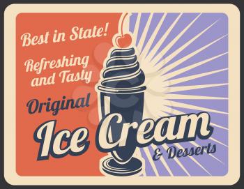 Ice cream dessert retro poster of sweet food for cafe or shop menu card. Sundae with vanilla swirl and cherry on top vintage banner for cold dairy treat and summer dessert snack advertising design