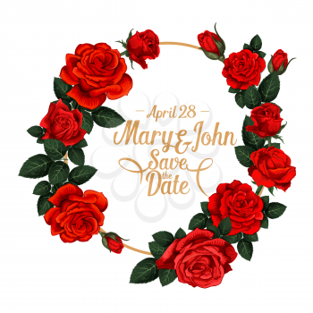 Save the Date wedding invitation card of red roses flowers wreath frame. Vector floral ornate design for marriage greeting of red blooming flowers bouquet for wedding save date or engagement