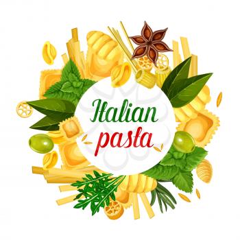 Italian pasta poster with ravioli, gnocchi or ditalini and rotelle macaroni, tortellini or oregghiette. Vector pasta cooking olive and basil ingredient, Italian traditional cuisine or restaurant menu