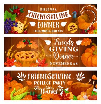 Friendsgiving potluck party with Thanksgiving dinner food. Autumn harvest pumpkin, turkey and orange leaves, fruit pie, grapes and berries on wooden background. November holiday vector design