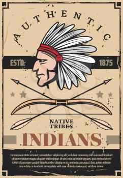 Native indians tribe chief with feather headdress, arrows and bow. Indigenous American warrior archer head vintage poster, indians history vector theme