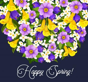 Happy Spring greeting card of springtime wishes and floral bunch spring seasonal holiday. Vector bouquet of blue crocuses and violet viola flowers bunches of blooming garden callas blossoms