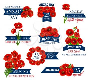 Anzac Day icon with red poppy flower and memorial ribbon. Australian and New Zealand Army Corps Remembrance Day floral symbol of poppy wreath and bunch with Lest We Forget message