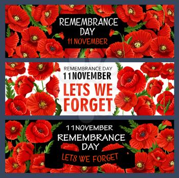Remembrance Day banners of poppy flowers for 11 November Lest we Forget Commonwealth veterans memorial. Vector red poppies design for Australian, Canadian and British armistice remember greeting card