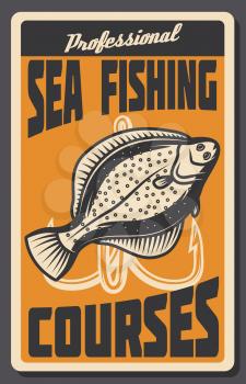 Sea fishing courses vintage banner with fish and hook. Deep water ocean flounder fish with treble hook retro poster for fisherman club and fishing sport themes design