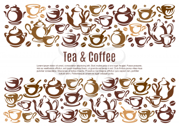 Tea and coffee vector poster with beans and cups. Icons of kettle and cups, drinking coffee concept. Vector poster for coffee or tea shop. Coffee restaurant brochure vector or collection of tea design