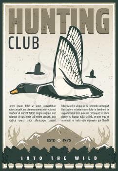 Hunting club retro poster for hunter open season. Vector vintage design of wild duck bird, mountains and elk or deer antlers for hunt adventure or hunting hobby