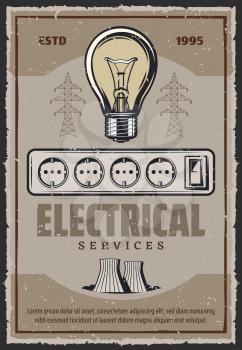 Electrical service retro poster of light bulb and power plant. Vector energy and electricity industry vintage design of plug or socket and electric light switcher