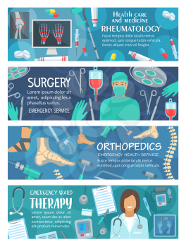 Rheumatology, surgery and orthopedics therapy medical banners. Vector design of rheumatologist, orthopedist and surgeon doctors with pills and medicines, scalpel or syringe and joint bones x-ray