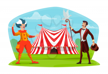 Circus marquee tent and clown with illusionist poster. Vector cartoon design of magic show characters clown in wig and consume and conjurer with hat and stick inviting to circus