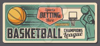 Basketball game bets and payout office poster. Vector vintage basketball player throwing a ball, sport club tournament or team league championship design