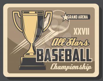 Baseball championship or sport league cup competition vintage poster. Vector baseball victory cup and flaying ball with star on arena