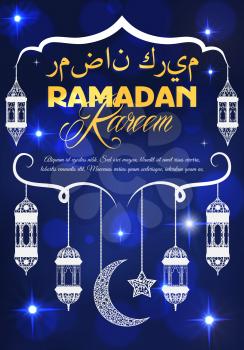 Ramadan Kareem festive poster of night sky with shining star, crescent moon and Ramadan lantern with arabian ornament. Islamic calligraphy on greeting card for religious muslim holiday vector