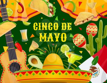 Cinco de Mayo Mexican holiday celebration and traditional Mexico party fiesta. Vector Cinco de Mayo symbols of sombrero, guitar and maracas, Mexican quesadilla and taco, margarita tequila and cactus