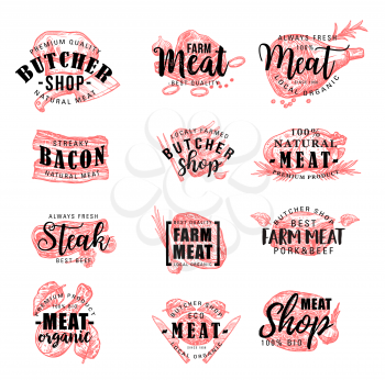 Meat products lettering icons, vector butchery or butcher shop signs. Farm grown beef filet tenderloin or sirloin, pork bacon, turkey or chicken legs, liver, mutton ribs and cutlet with laurel