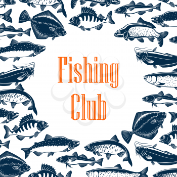 Fishes frame on poster for fishing club. Fishery pattern for fisherman community, outdoor activity. Trout and perch, herring and marlin, catfish and tuna, salmon and pike monochrome vector with sign