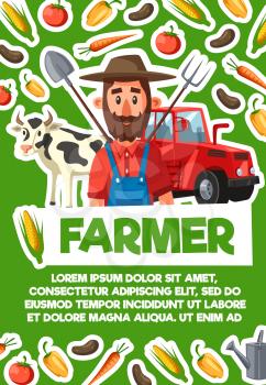Farmer, agriculture and cattle farm household. Vector cartoon farmer with planting spade and gardening rake tools, tomato and potato veggies, cow and tractor