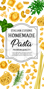 Handmade pasta, Italian homemade traditional food. Vector Italy pasta restaurant menu of farfalle, fusilli or fettuccine and linguine, penne or conchiglie and pappardelle or gnocchi