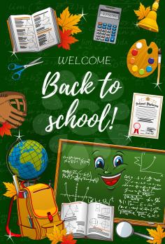 Welcome back to school, first September invitation to start new studying year. Vector chalkboard with emoji symbol, formulas and graphs, stationery items and educational supplies, calculator, backpack