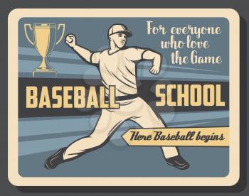 Baseball sport school vector poster of pitcher player pitching ball to catcher retro design with winner trophy cup, team uniform and cap. Sporting education themes