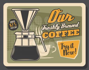 Coffeeshop or coffee brewing cafe vintage poster. Vector coffeehouse and cafeteria coffee beans, cezve brewer pot, cappuccino or hot steam americano and espresso cup