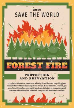 Forest fire fighting, nature protection social warning vintage grunge poster. Vector natural disaster and wildfire prevention of fire burning trees in woodlands, planet global firefighting