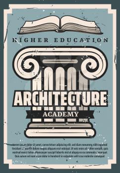 Architecture academy or university, builders and architects educational establishment. Vector. Education advert, building with pillars, vintage construction. Open book, education knowledge