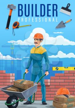 Builder with work tools on building site vector design of construction industry professions and occupations. Build worker in uniform with hammer, wheelbarrow and trowel, cement bags, helmet and ruler