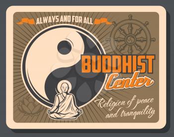 Buddhist center of Buddhism religion vector design of Asian religious yin yang symbol, monk, dharma wheel and sacred lotus flower. Oriental traditions, beliefs and spiritual practices of Buddha theme