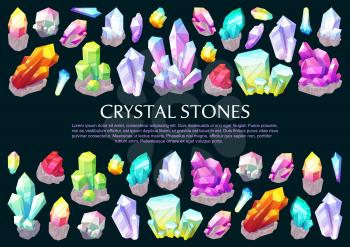 Crystal stones and gems, gemstone minerals poster. Vector jewelry natural rhinestones quartz and diamond, green jewels with natural shape and pink amethyst, crystal glass rock and shiny amber