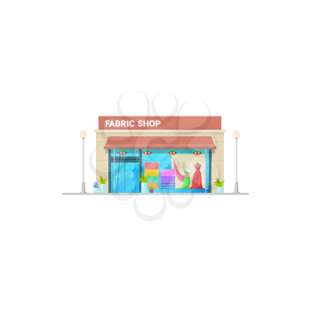 Fabric shop, tailor and sewing fashion cloth store display, vector isolated building. Seamstress cloth, dress tailoring fabrics and clothing textile shop or store with window showcase